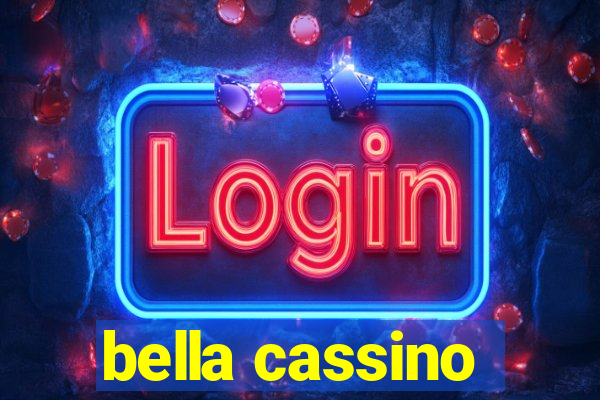 bella cassino